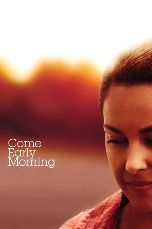 Come Early Morning (2006) poster