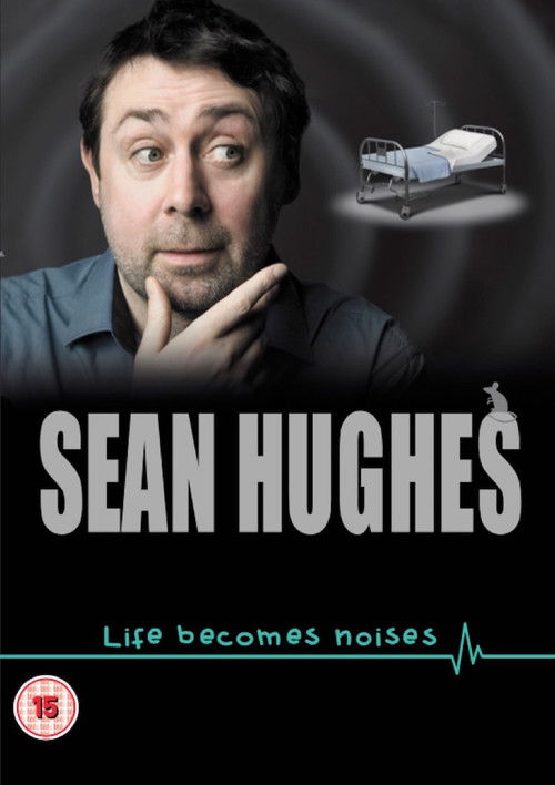 Sean Hughes: Life Becomes Noises (2014) poster