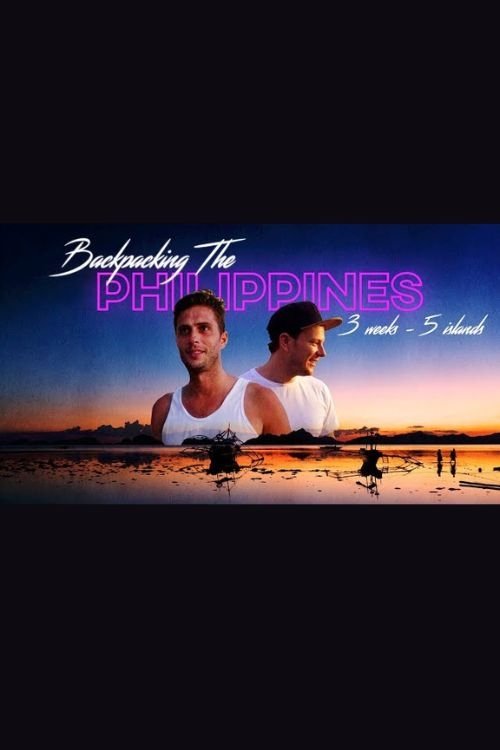 Backpacking The Philippines: 3 Weeks, 5 Islands (2017) poster