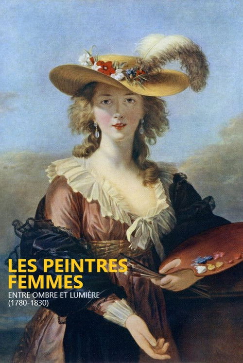 Peintres femmes, entre ombre et lumière (1780-1830) (2021) poster