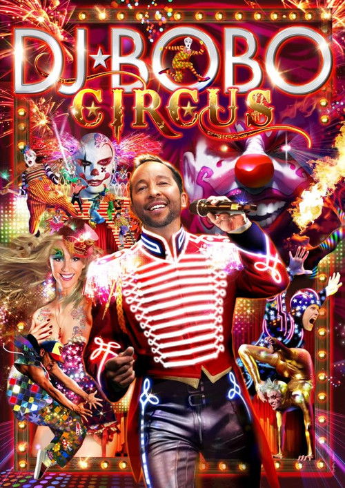 DJ Bobo - Circus (The Show) (2014) poster