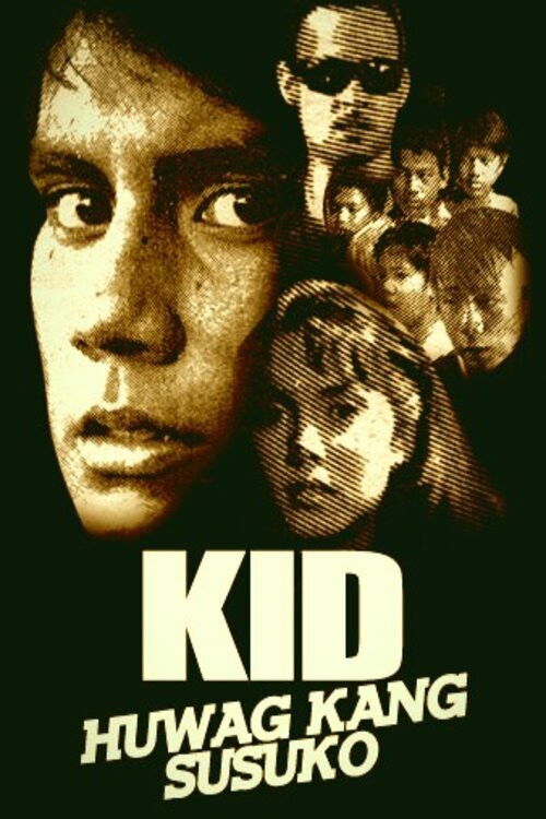 Kid, Huwag Kang Susuko (1987) poster