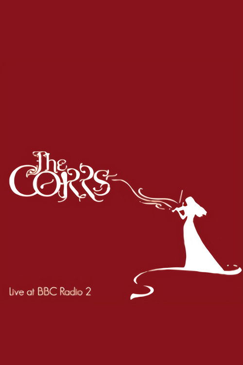 The Corrs Live at BBC Radio 2 (2001) poster