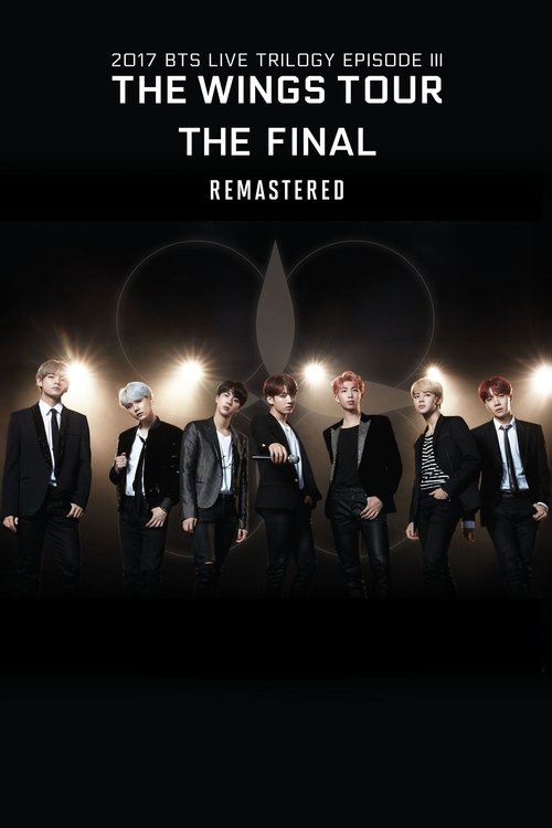 2017 방탄소년단 라이브 트릴로지 에피소드 3 윙스 투어 더 파이널 리마스터링 (2025) poster