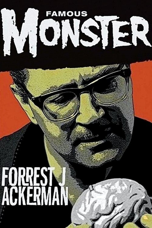 Famous Monster: Forrest J Ackerman (2007) poster