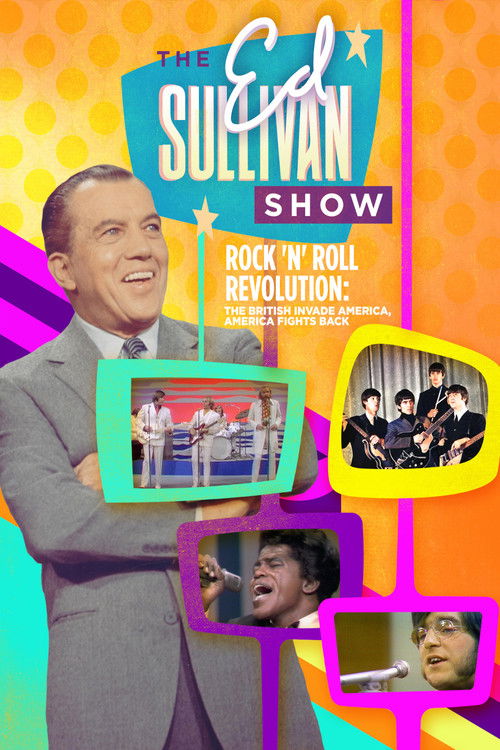 Ed Sullivan Presents: Rock 'N' Roll Revolution: The British Invade America, America Fights Back (2003) poster