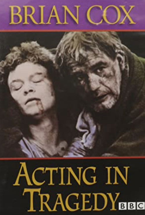 Brian Cox on Acting in Tragedy (1989) poster