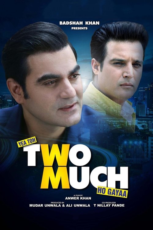 Yea Toh Two Much Ho Gayaa (2016) poster
