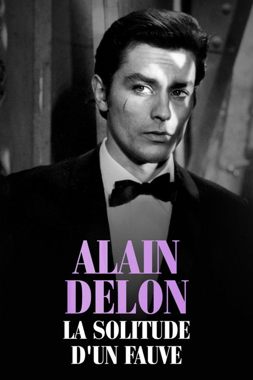 Alain Delon, la solitude d'un fauve (2019) poster