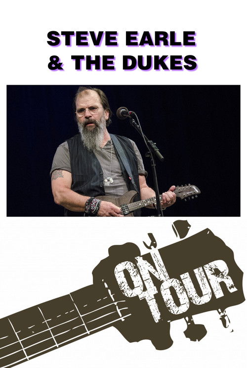 On Tour: Steve Earle & The Dukes (2018) poster