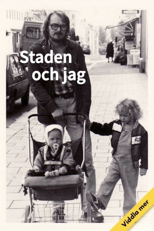 Staden och jag (2013) poster