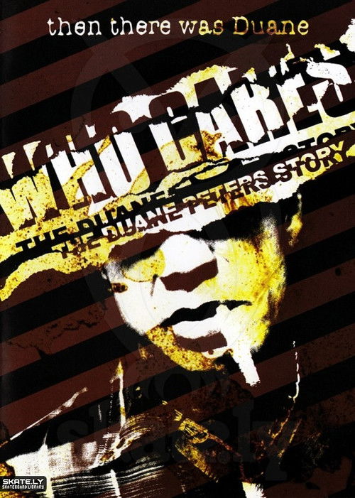 Who Cares: The Duane Peters Story (2005) poster