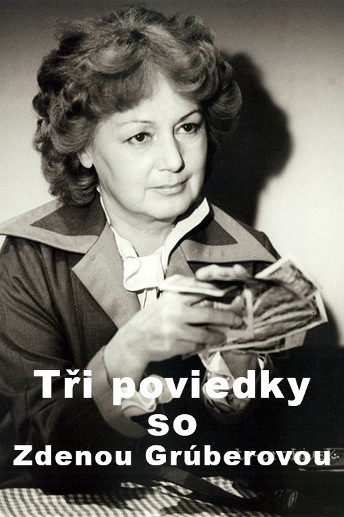Tri poviedky so Zdenou Gruberovou (1994) poster