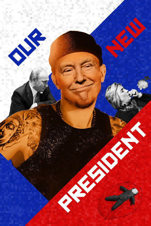 Our New President (2018) poster