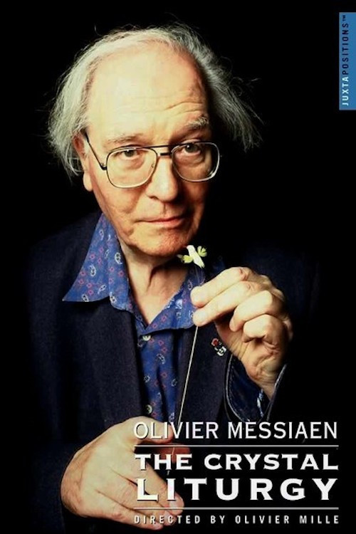 Olivier Messiaen: The Crystal Liturgy (1997) poster