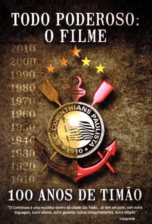 Todo Poderoso: O Filme - 100 Anos de Timão (2010) poster