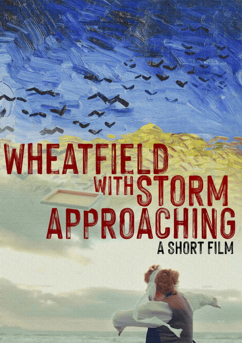 Wheatfield with Storm Approaching (2024) poster