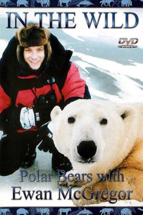 The Polar Bears of Churchill with Ewan McGregor (2001) poster