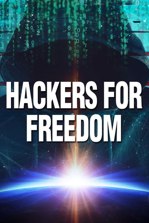 Hackers for Freedom (2019) poster