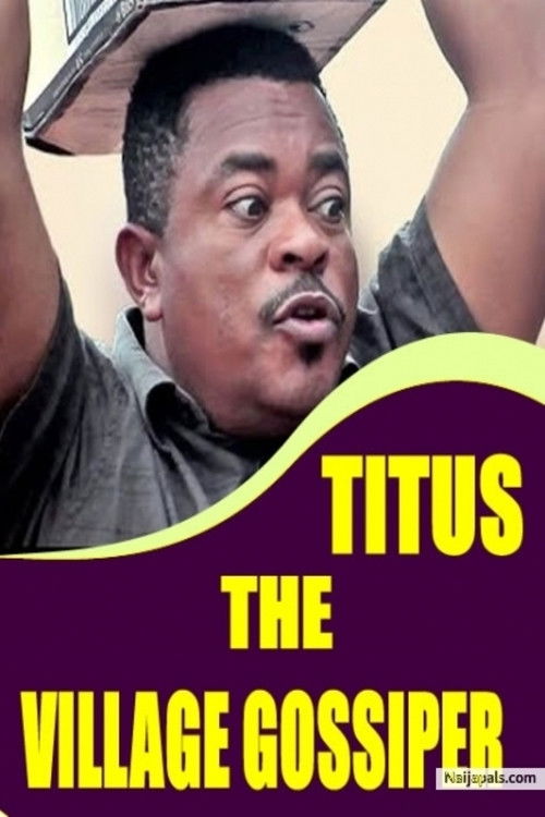 Titus the Village Gossiper poster
