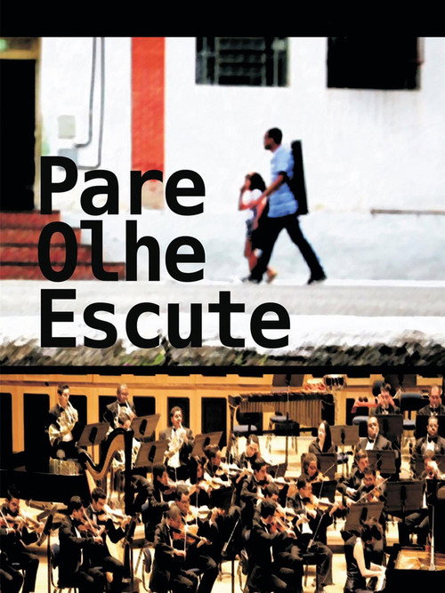 Pare, Olhe, Escute (2014) poster