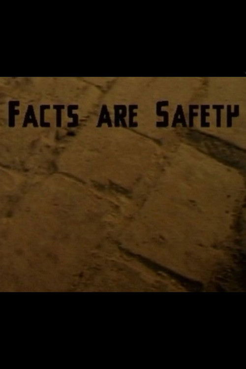 Facts Are Safety (2001) poster