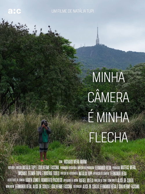 Minha Câmera é Minha Flecha poster