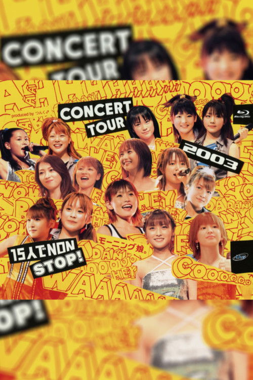 Morning Musume. 2003 Autumn 15nin de NON STOP! (2003) poster