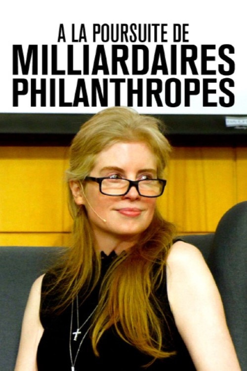 À la poursuite de milliardaires philanthropes (2021) poster