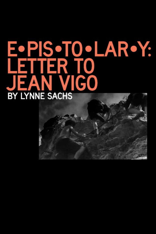 E•pis•to•lar•y: letter to Jean Vigo (2021) poster