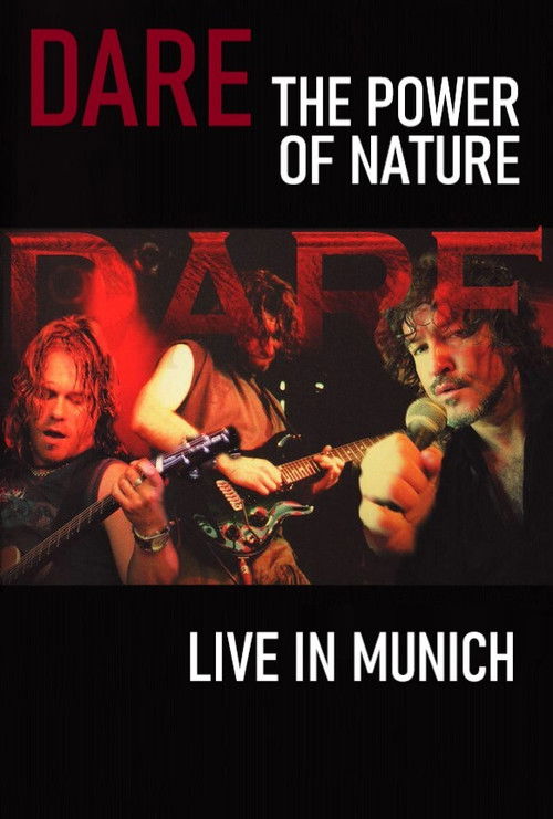 Dare - The Power of Nature : Live in Munich (2005) poster
