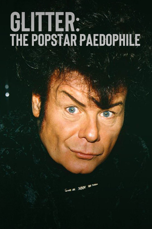 Glitter: The Popstar Paedophile (2024) poster