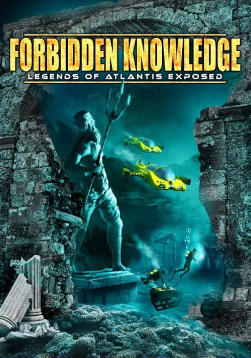 Forbidden Knowledge: Legends of Atlantis Exposed (2022) poster