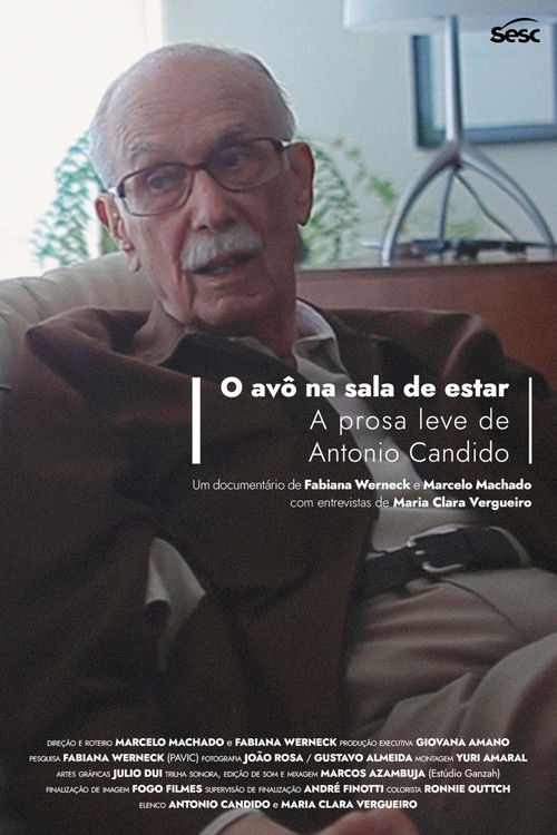 O avô na sala de estar: a prosa leve de Antonio Candido (2024) poster