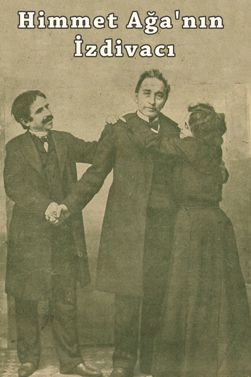 Himmet Ağa'nın İzdivacı (1918) poster