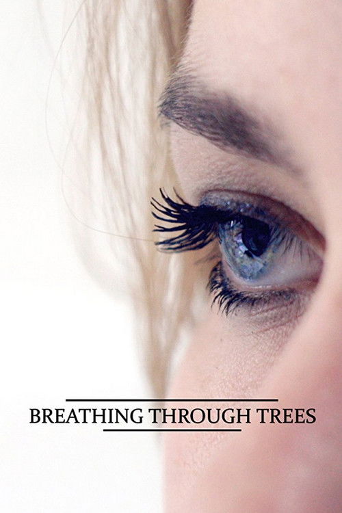 Breathing Through Trees (2017) poster