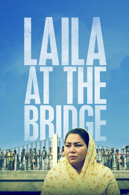 Laila at the Bridge (2018) poster