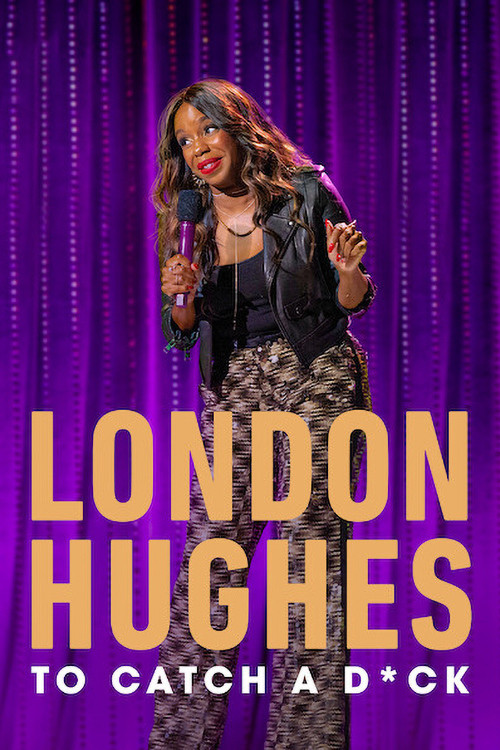 London Hughes: To Catch A D*ck (2020) poster
