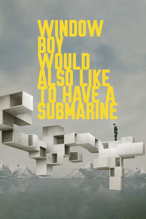 Window Boy Would Also Like to Have a Submarine (2020) poster