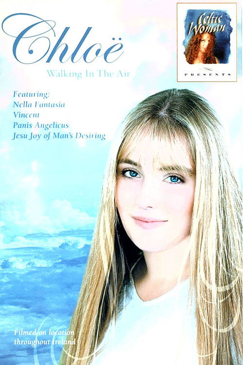 Chloe: Walking in the Air (2007) poster