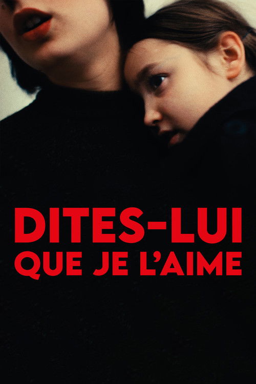 Dites-lui que je l’aime (2025) poster