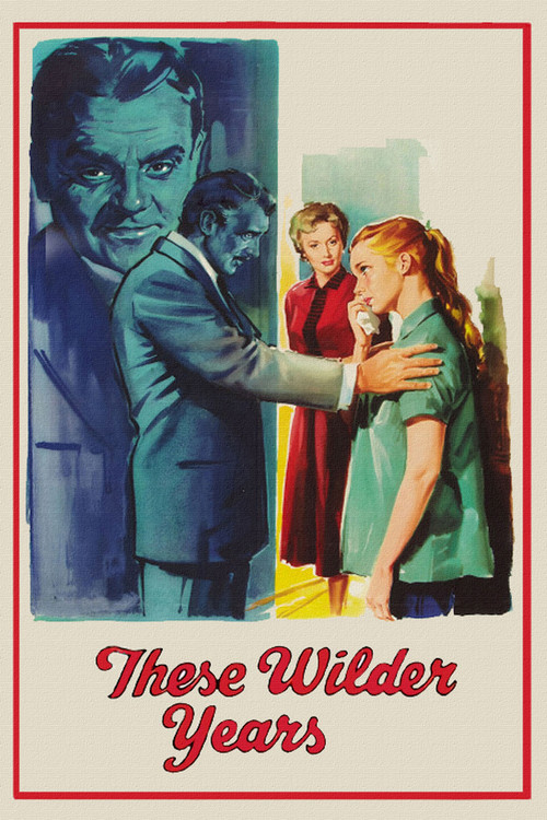 These Wilder Years (1956) poster