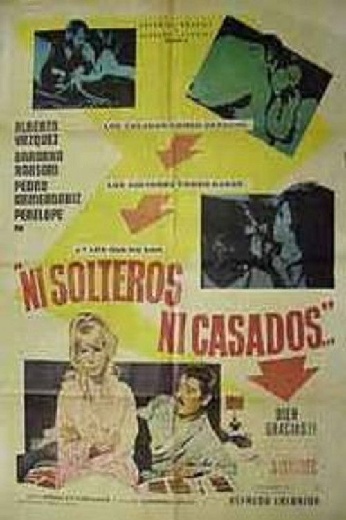 Ni solteros, ni casados (1972) poster