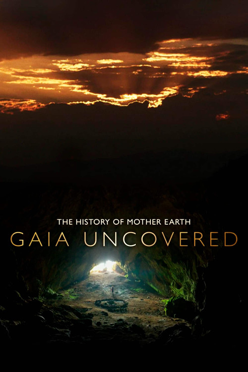 Gaia Uncovered - The History of Mother Earth (2022) poster