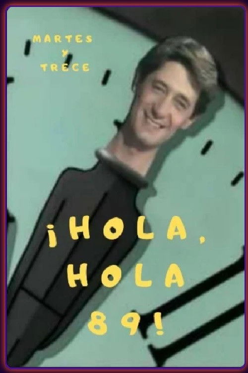 ¡Hola, hola 89! (1988) poster