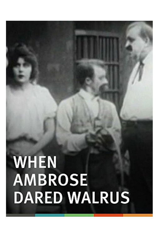 When Ambrose Dared Walrus (1915) poster