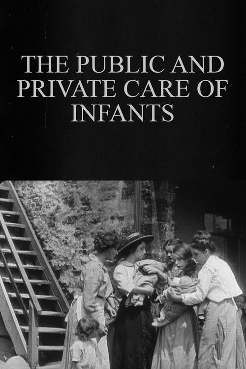 The Public and Private Care of Infants (1912) poster