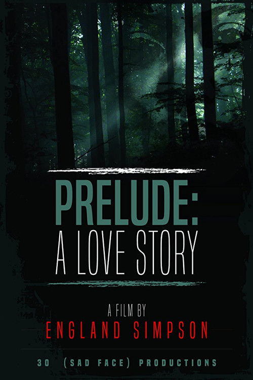 Prelude: A Love Story (2017) poster