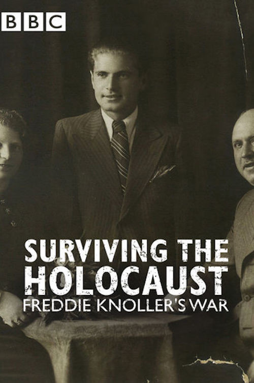 Surviving the Holocaust: Freddie Knoller's War (2015) poster
