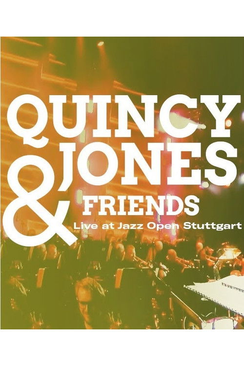 Quincy Jones & Friends - Live at Jazz Open Stuttgart (2017) poster